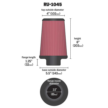 K&N FILTER RU-1045 K&N High-Flow Original Lifetime Universal Clamp-On Air Filter: High Performance, Premium, Washable: Flange Diameter: 3.5 In, Filter Height: 8 In, Flange Length: 1.25 In, Shape: Round Tapered, RU-1045