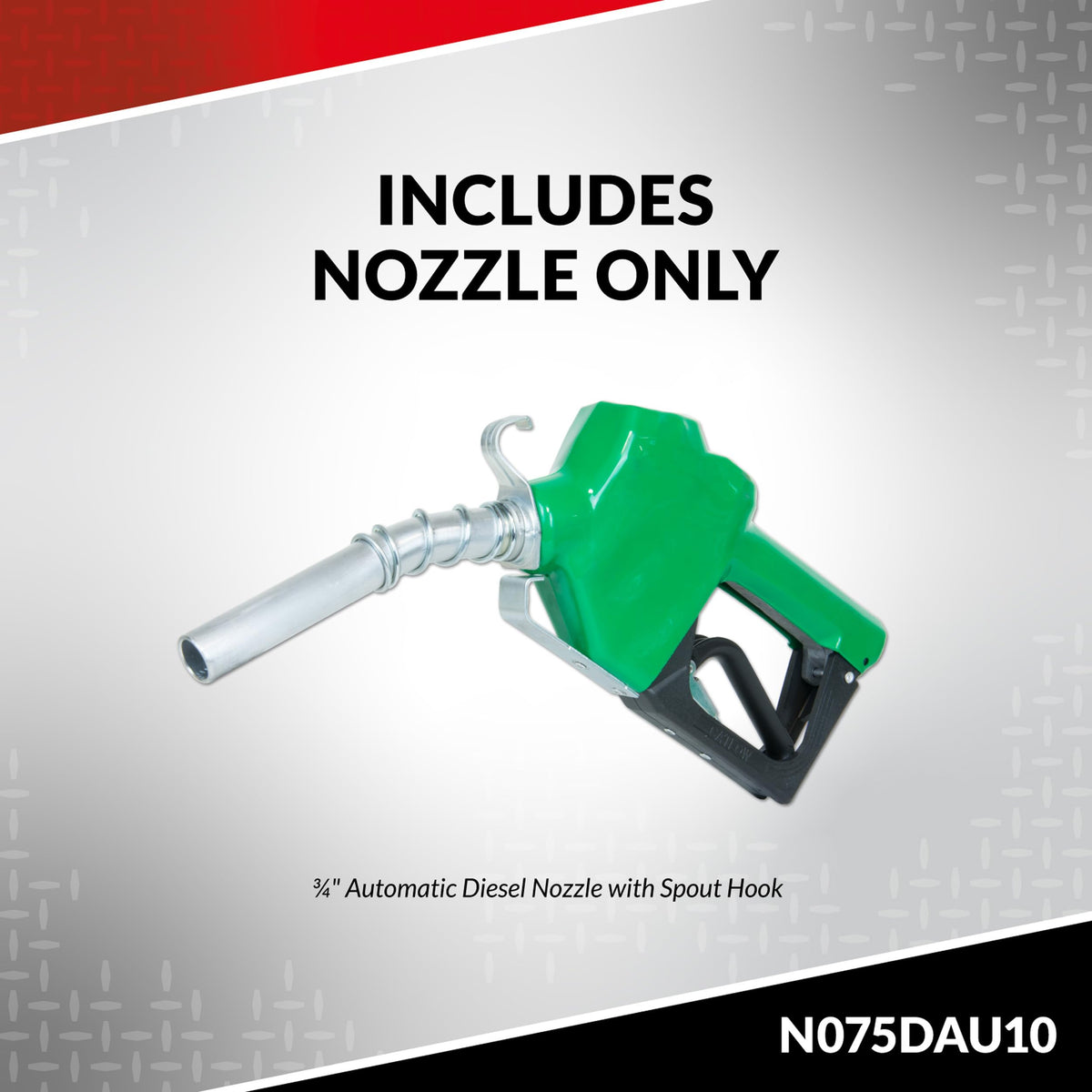 FILL RITE N075DAU10 Fill-Rite N075DAU10 3/4"" Auto Nozzle with Hook Diesel Green 2.5-14.5 GPM End of Delivery Hose - 1 Each