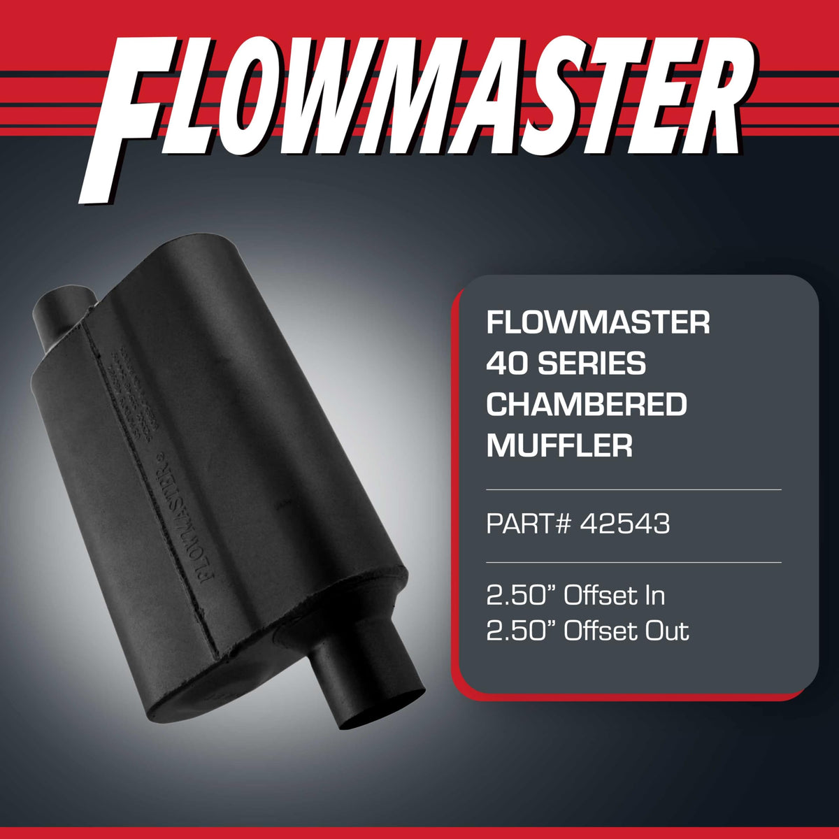 FLOWMASTER 42543 Flowmaster 40 Series Chambered Muffler – 2.50" Offset In / 2.50" Offset Out